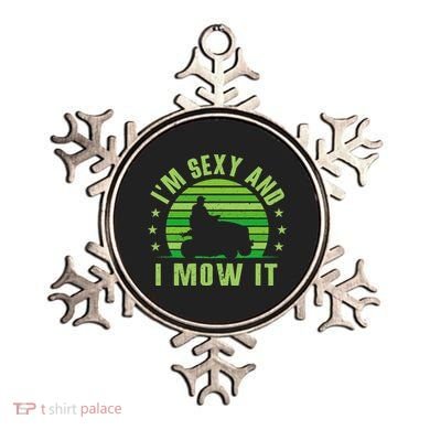 Lawn Mowing Landscaping Im Sexy And I Mow It Ornament