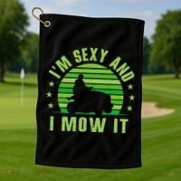 Lawn Mowing Landscaping Im Sexy And I Mow It Golf Towel thumb 1
