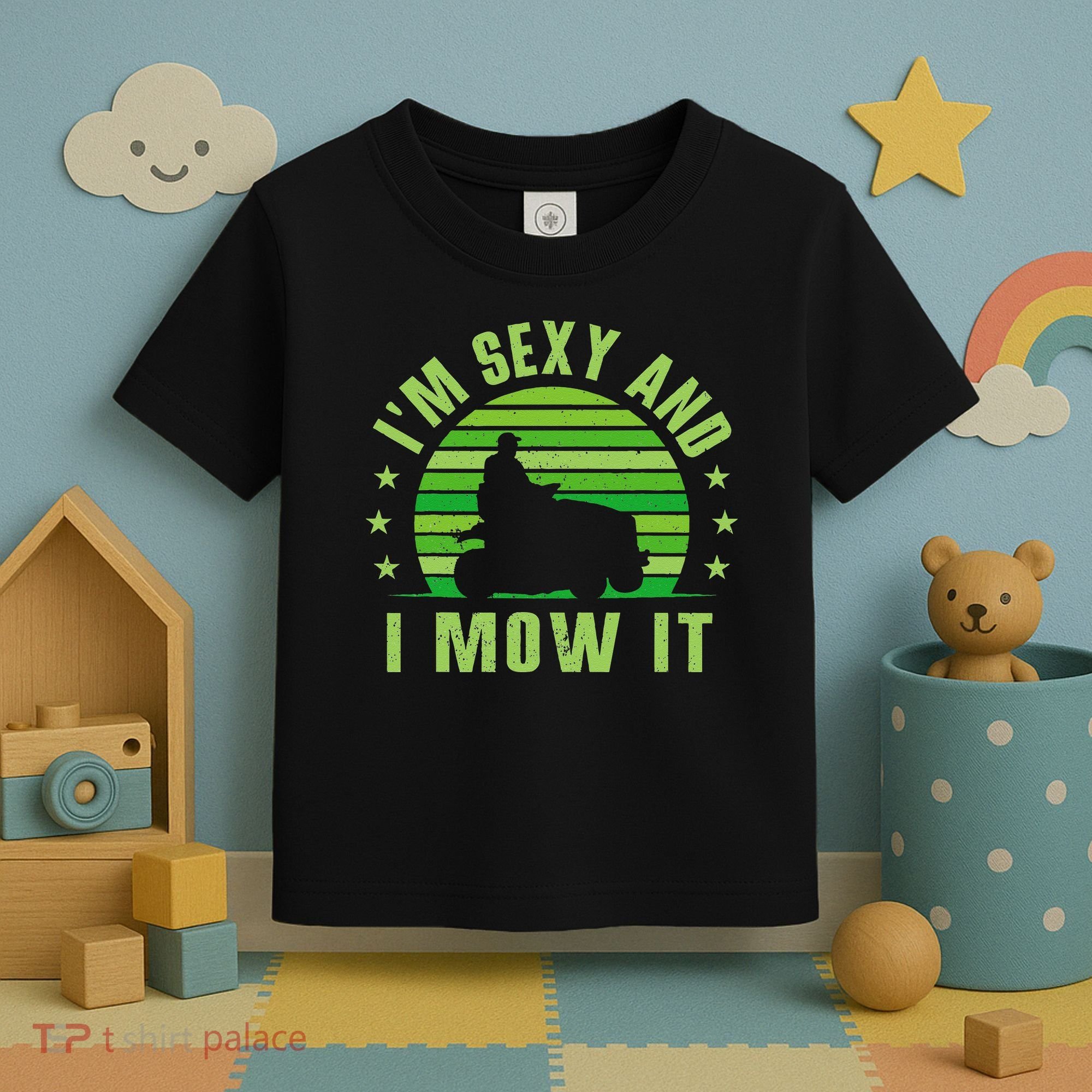 Lawn Mowing Landscaping Im Sexy And I Mow It Toddler T-Shirt