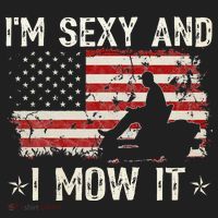 Lawn Mowing Landscaping I'm Sexy And I Mow It Flag Women's Sweatshirt thumb 2