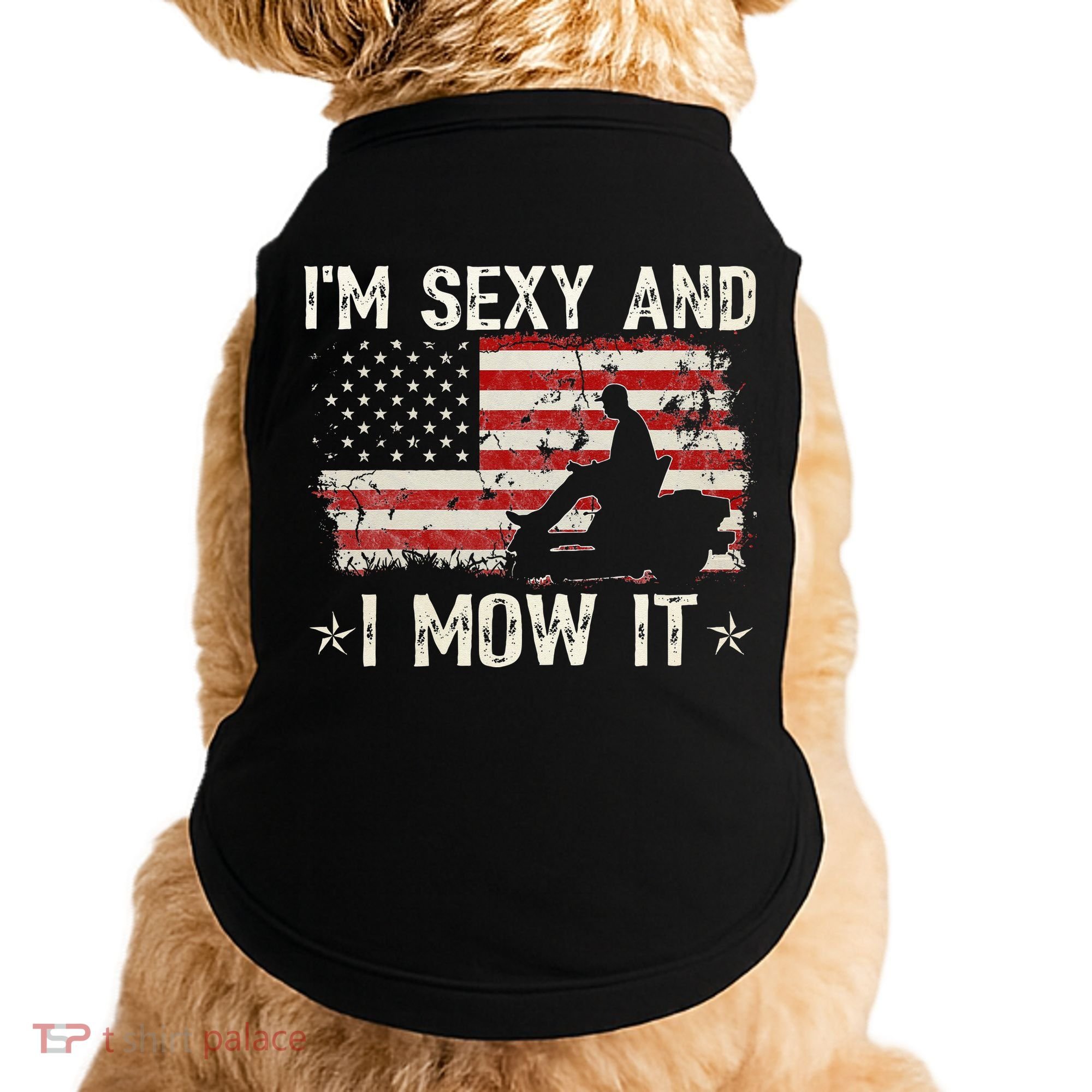 Lawn Mowing Landscaping I'm Sexy And I Mow It Flag Doggie Tank