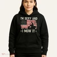 Lawn Mowing Landscaping I'm Sexy And I Mow It Flag Hoodie thumb 5