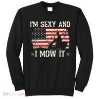 Lawn Mowing Landscaping I'm Sexy And I Mow It Flag Sweatshirt thumb 0