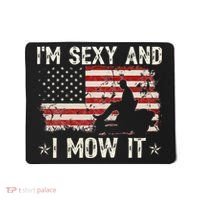 Lawn Mowing Landscaping I'm Sexy And I Mow It Flag Mousepad thumb 0