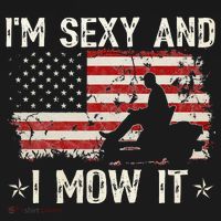 Lawn Mowing Landscaping I'm Sexy And I Mow It Flag Mousepad thumb 1