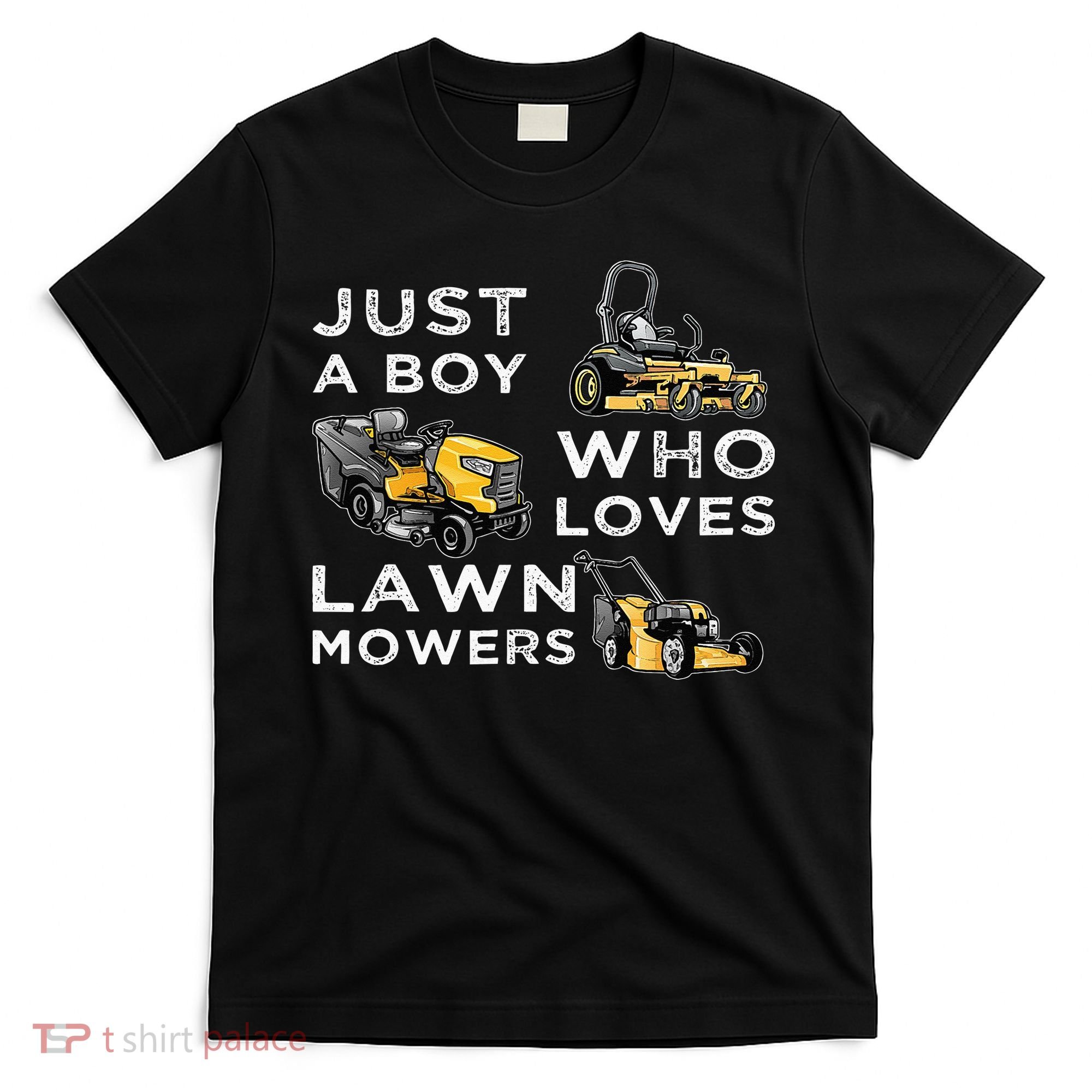 Lawn Mowing Lover For Just A Boy Who Loves Lawn Mowers T-Shirt