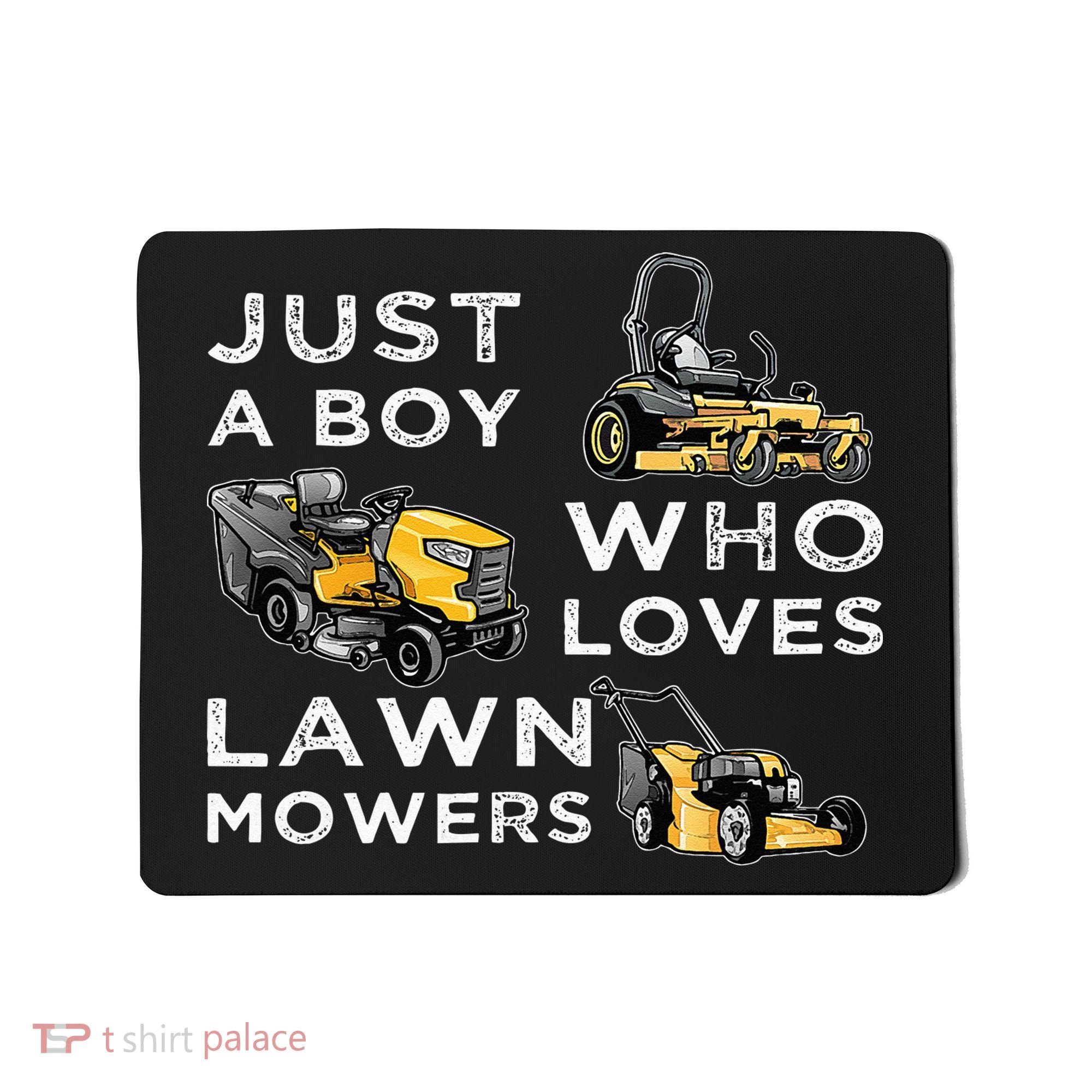 Lawn Mowing Lover For Just A Boy Who Loves Lawn Mowers Mousepad