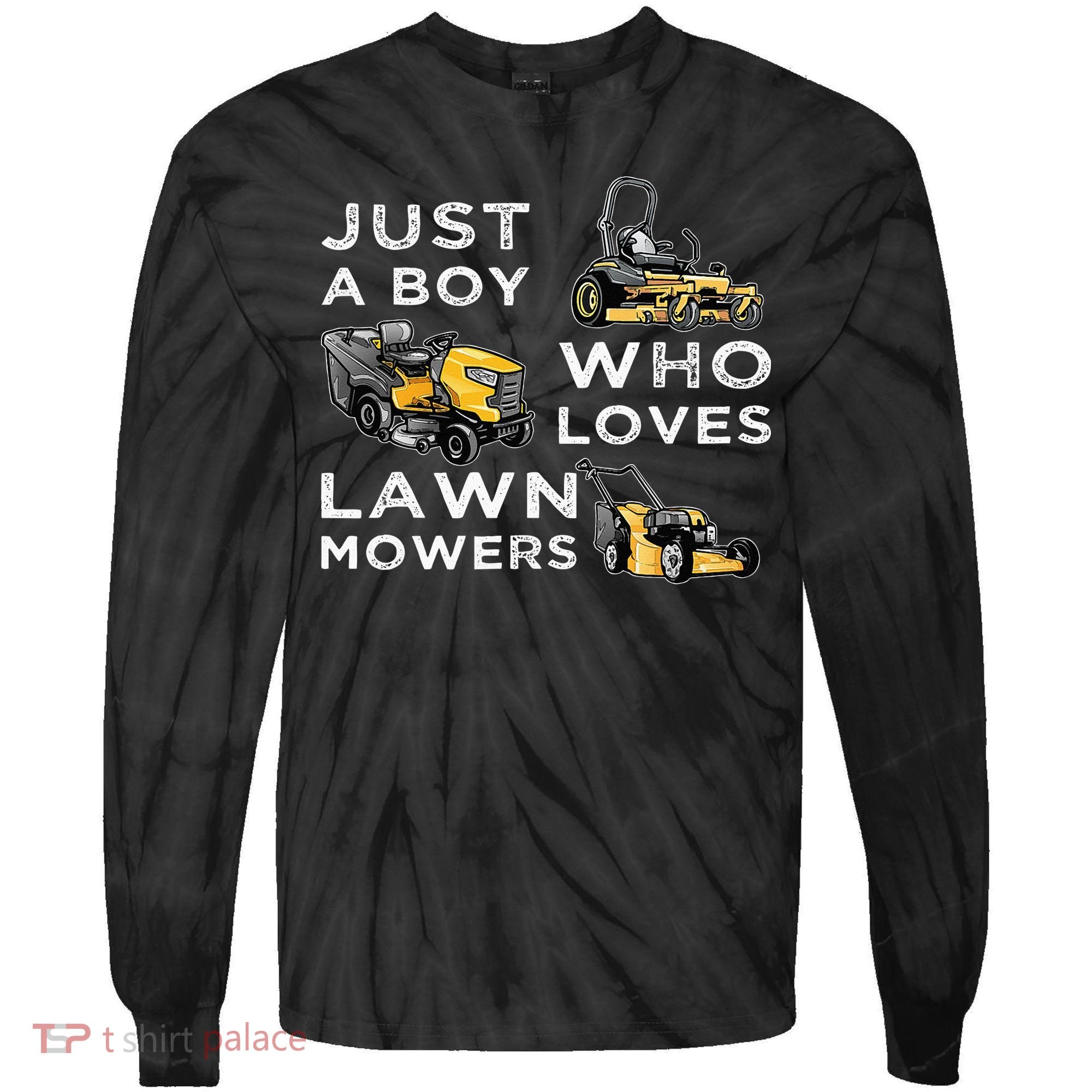 Lawn Mowing Lover For Just A Boy Who Loves Lawn Mowers Tie-Dye Long Sleeve Shirt