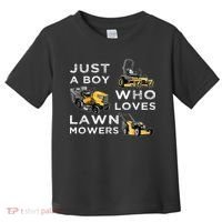 Lawn Mowing Lover For Just A Boy Who Loves Lawn Mowers Toddler T-Shirt thumb 0