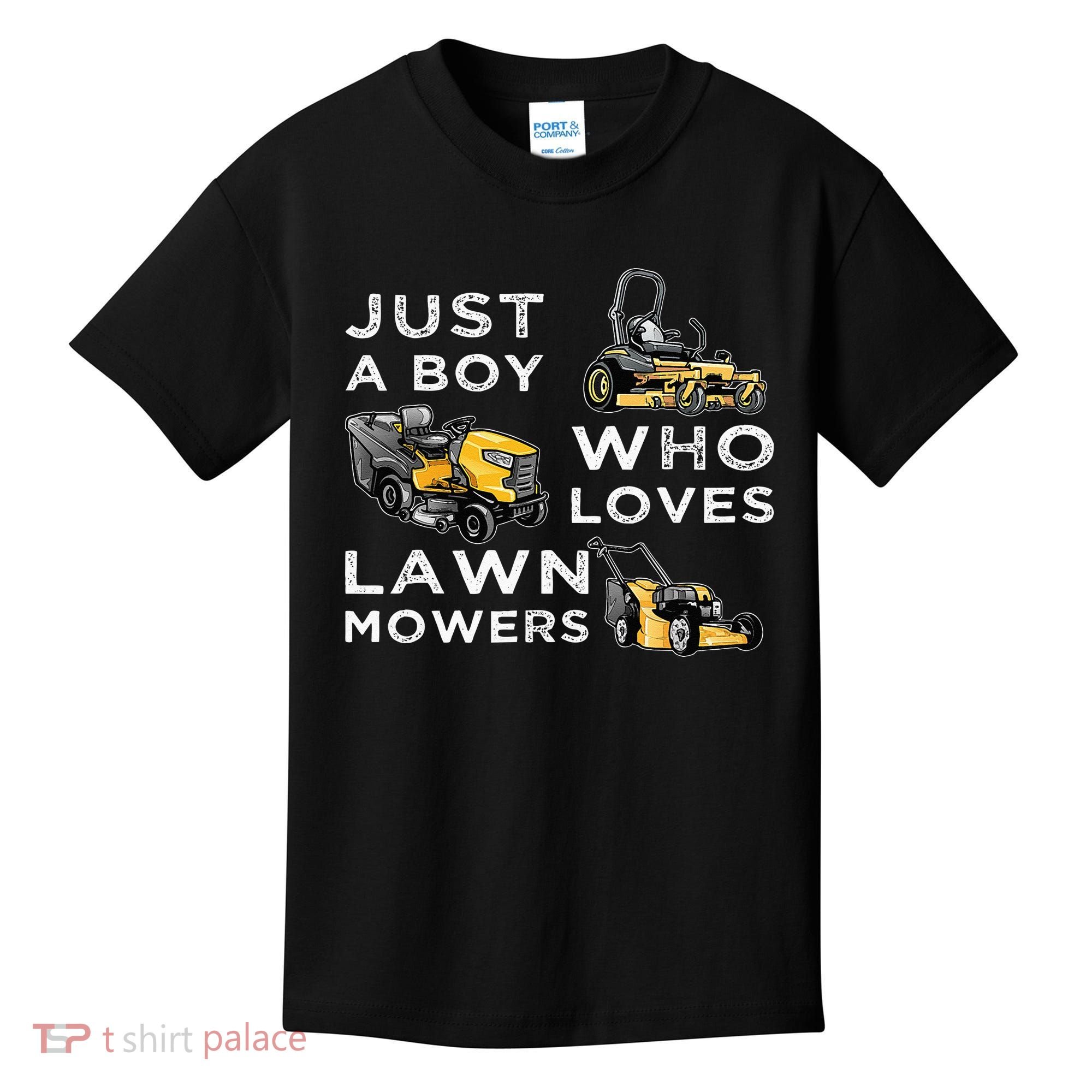 Lawn Mowing Lover For Just A Boy Who Loves Lawn Mowers Kids T-Shirt