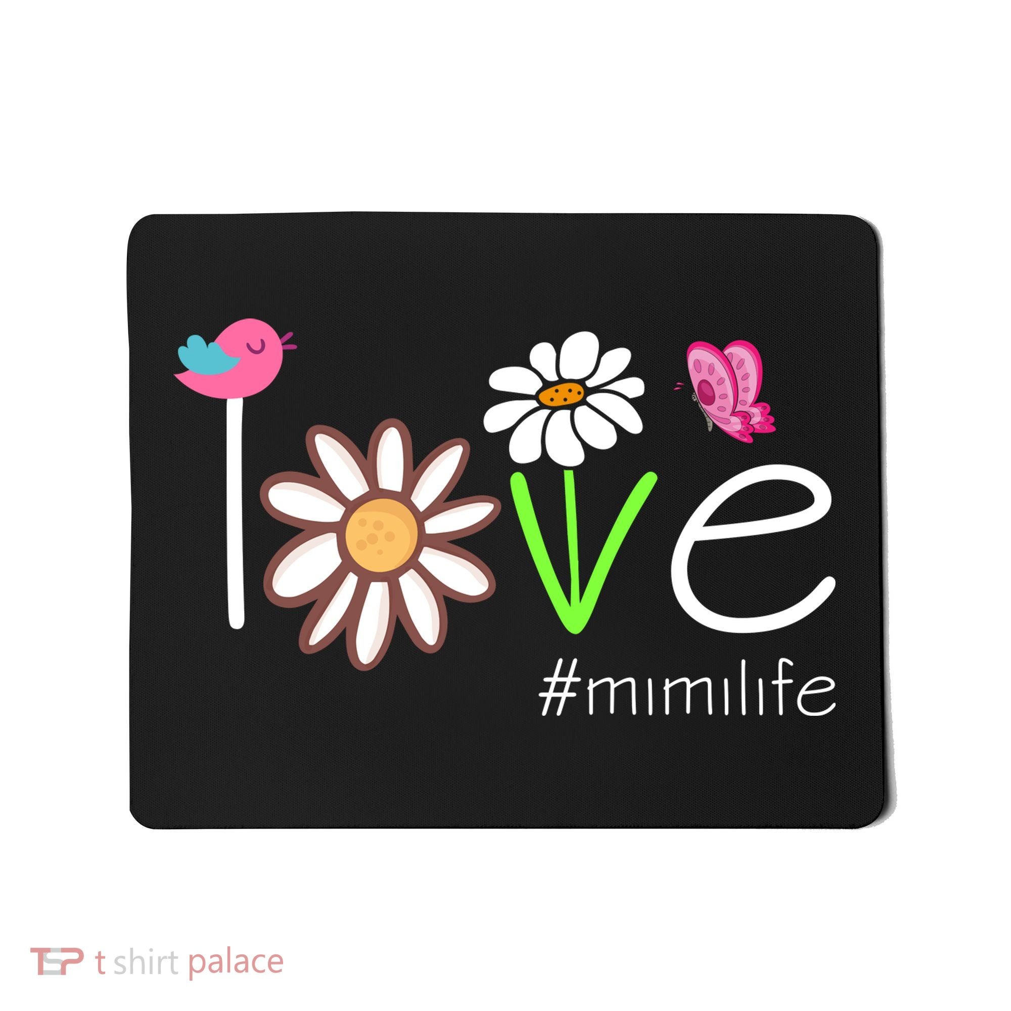 Love Mimi Life Cute Matching Family Mousepad