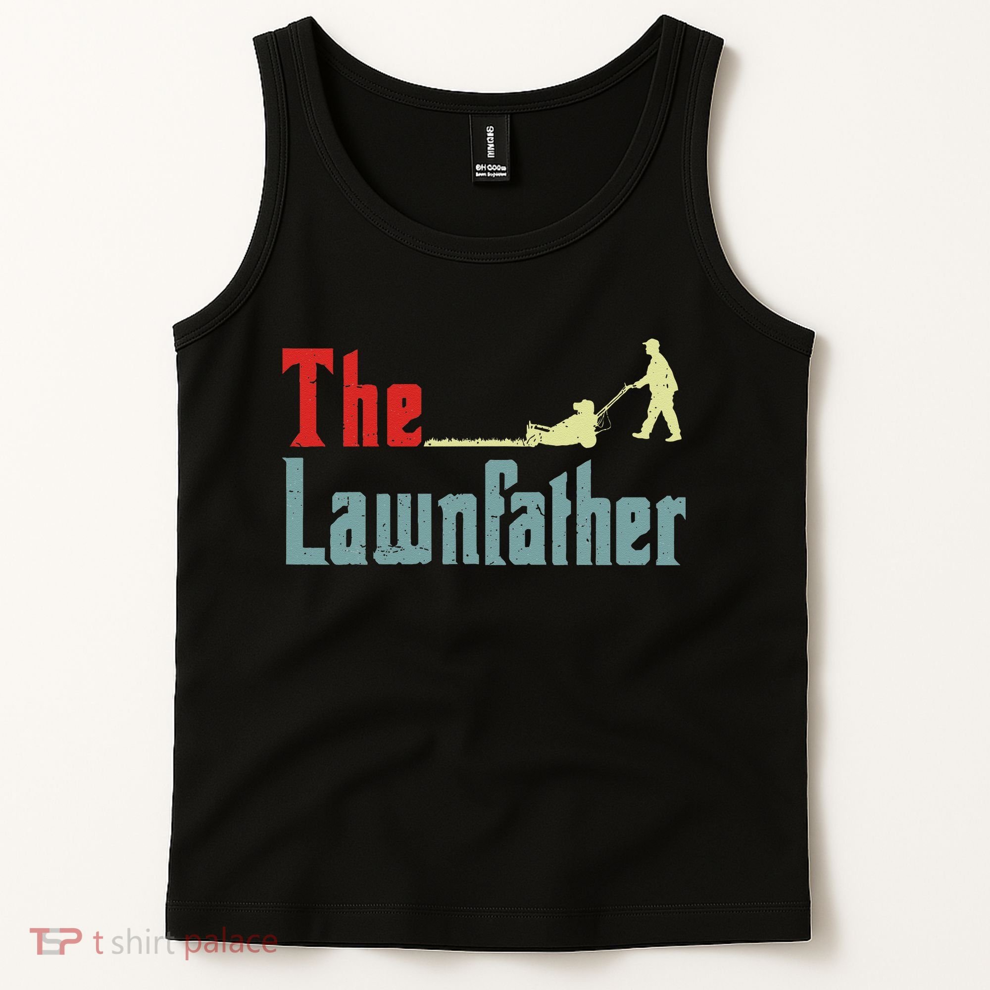 Lawn Mowing Lawnfather Mower Gardening Dad Father Day Gift Tank Top