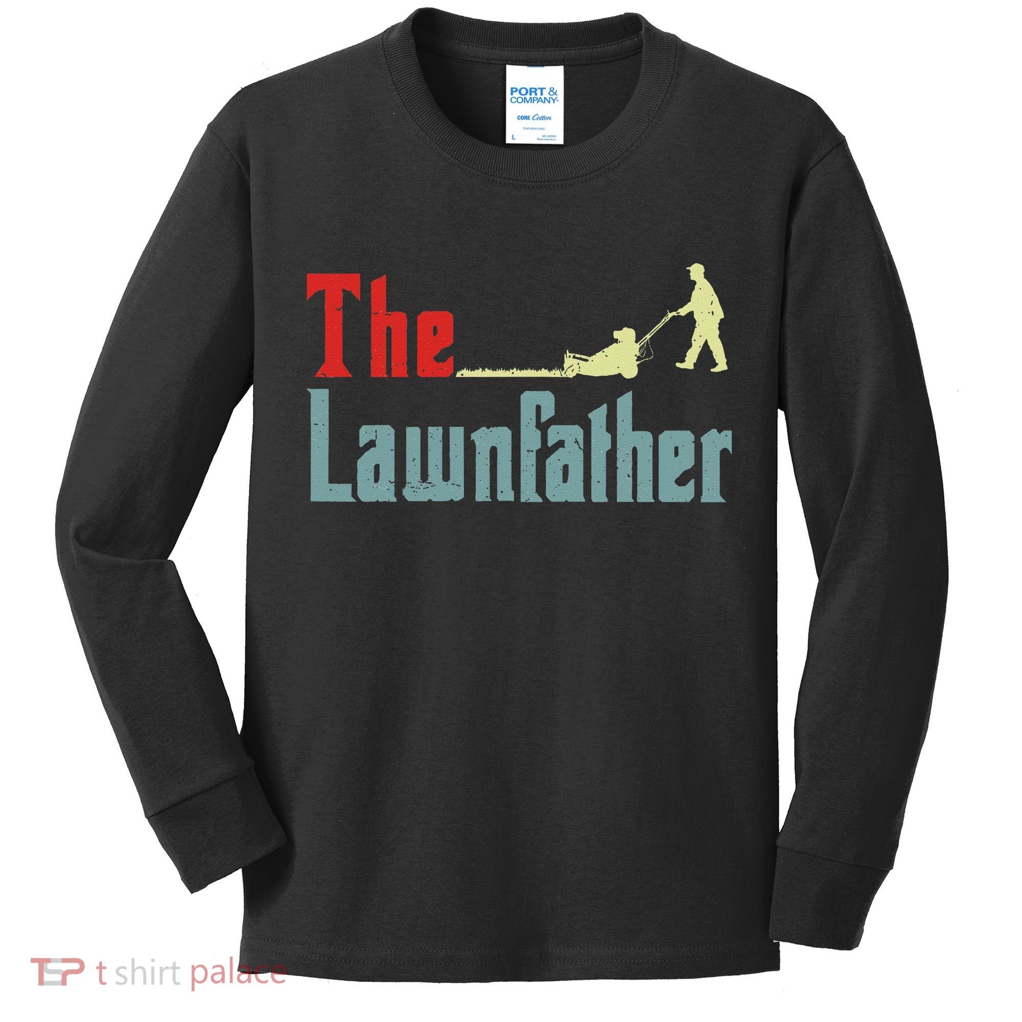 Lawn Mowing Lawnfather Mower Gardening Dad Father Day Gift Kids Long Sleeve Shirt
