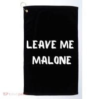 Leave Me Malone Meme Pop Culture Music Lover Golf Towel thumb 0