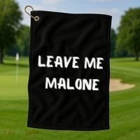 Leave Me Malone Meme Pop Culture Music Lover Golf Towel thumb 1