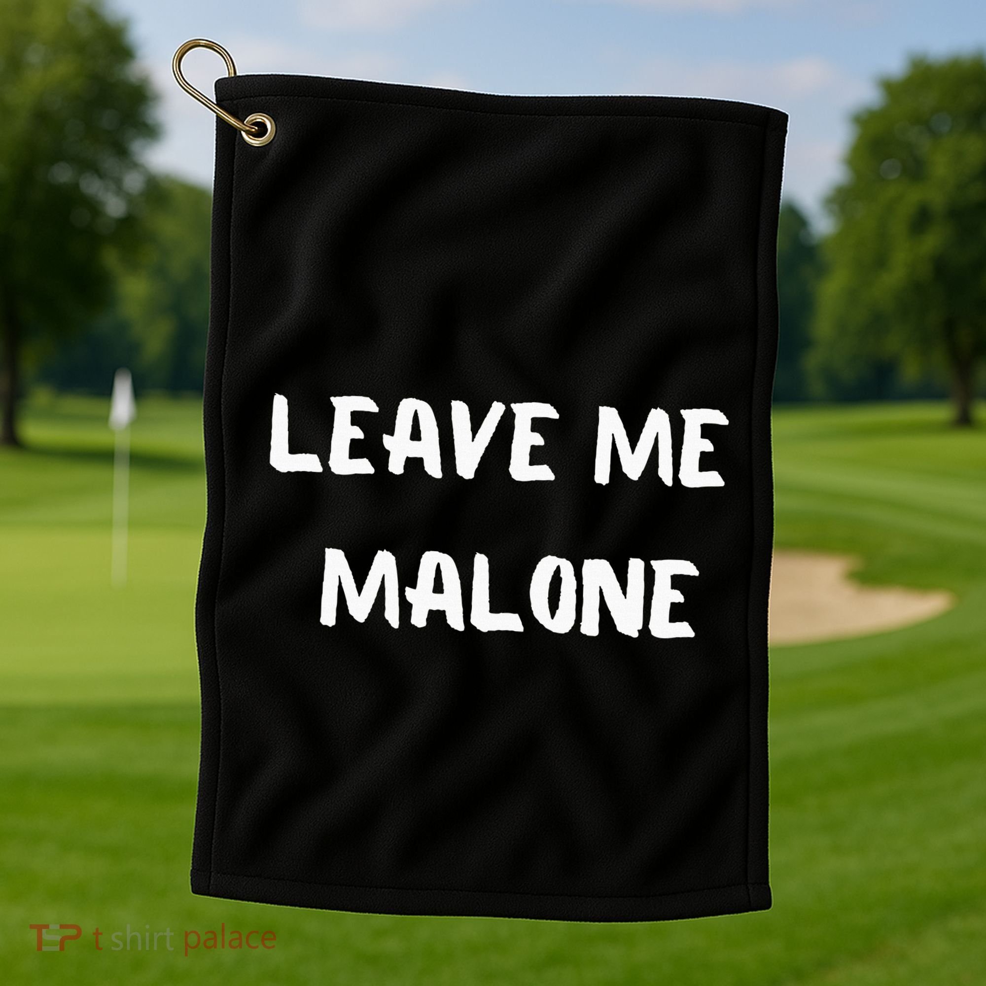 Leave Me Malone Meme Pop Culture Music Lover Golf Towel