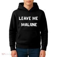 Leave Me Malone Meme Pop Culture Music Lover Kids Hoodie thumb 4