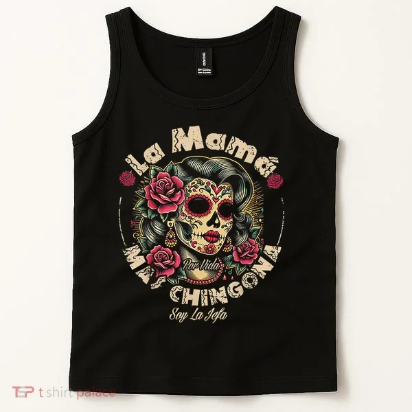 La Mamá Mas Chingona Tank Top