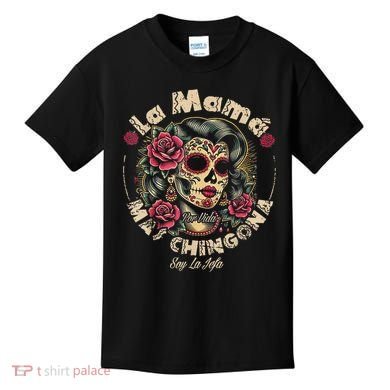 La Mamá Mas Chingona Kids T-Shirt