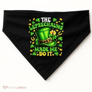 Leprechauns Made Me Do It St Patricks Day Shamrock USA-Made Doggie Bandana