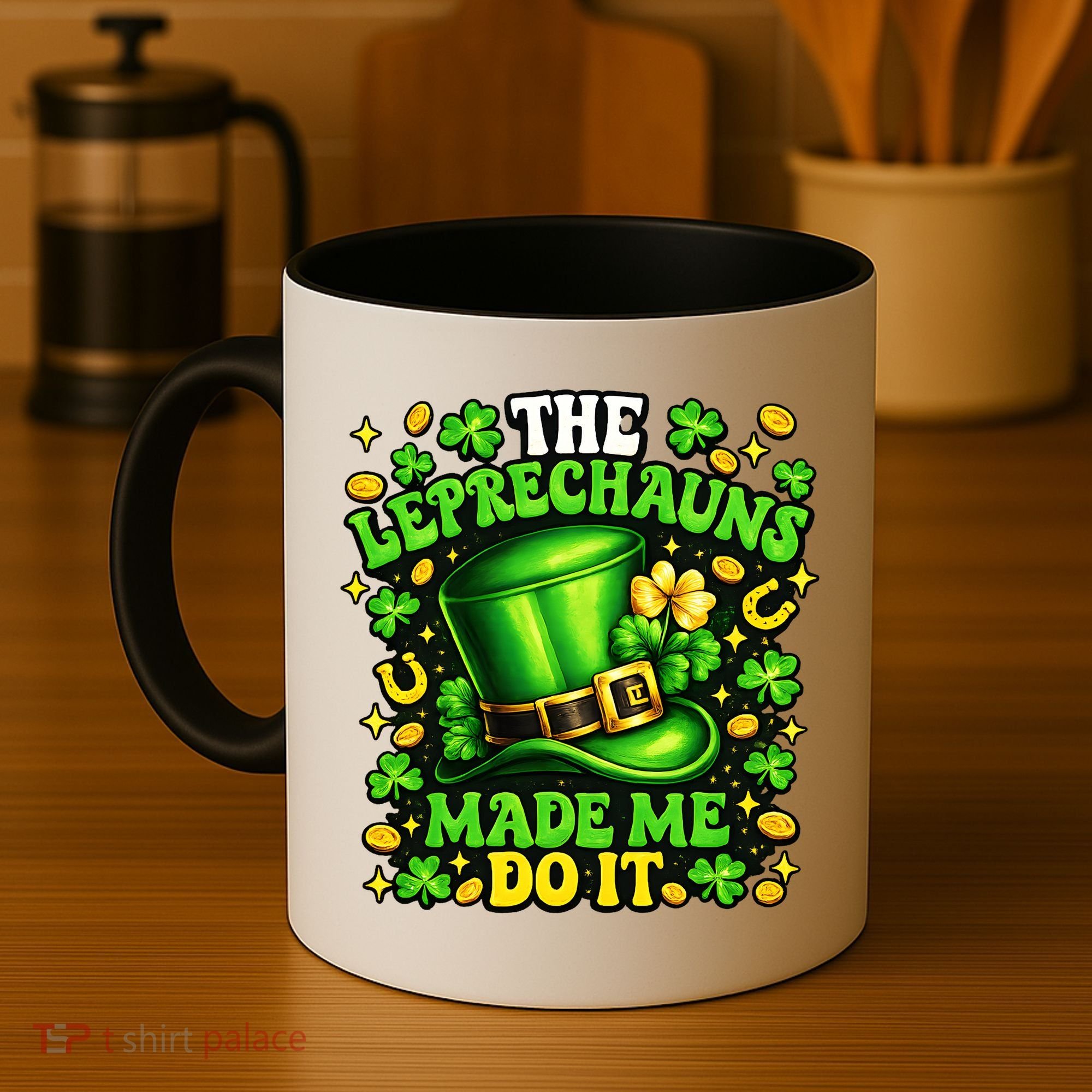 Leprechauns Made Me Do It St Patricks Day Shamrock Coffee Mug
