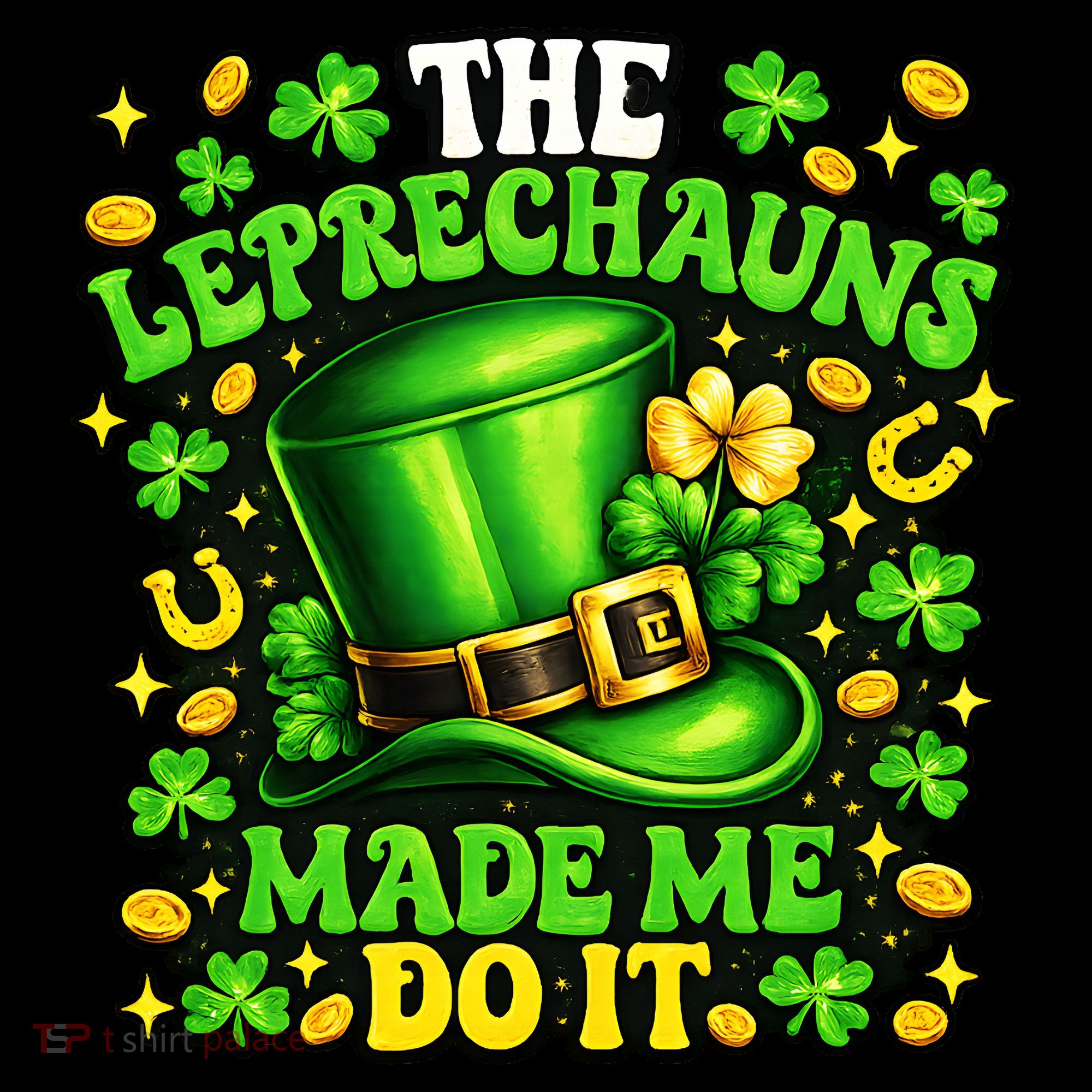 Leprechauns Made Me Do It St Patricks Day Shamrock Women's Tank Top