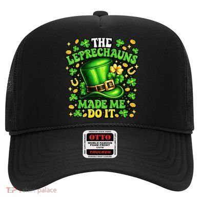 Leprechauns Made Me Do It St Patricks Day Shamrock Hat
