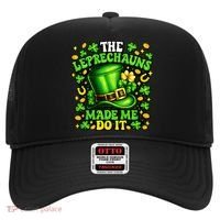 Leprechauns Made Me Do It St Patricks Day Shamrock Hat thumb 0