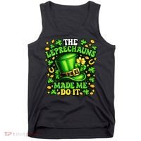 Leprechauns Made Me Do It St Patricks Day Shamrock Tank Top thumb 0