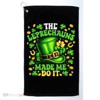Leprechauns Made Me Do It St Patricks Day Shamrock Golf Towel thumb 0
