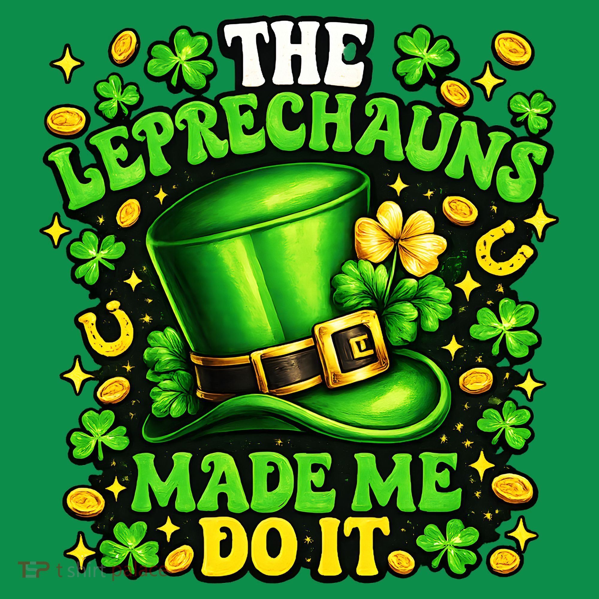 Leprechauns Made Me Do It St Patricks Day Shamrock Long Sleeve Shirt