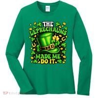 Leprechauns Made Me Do It St Patricks Day Shamrock Women's Long Sleeve Shirt thumb 0