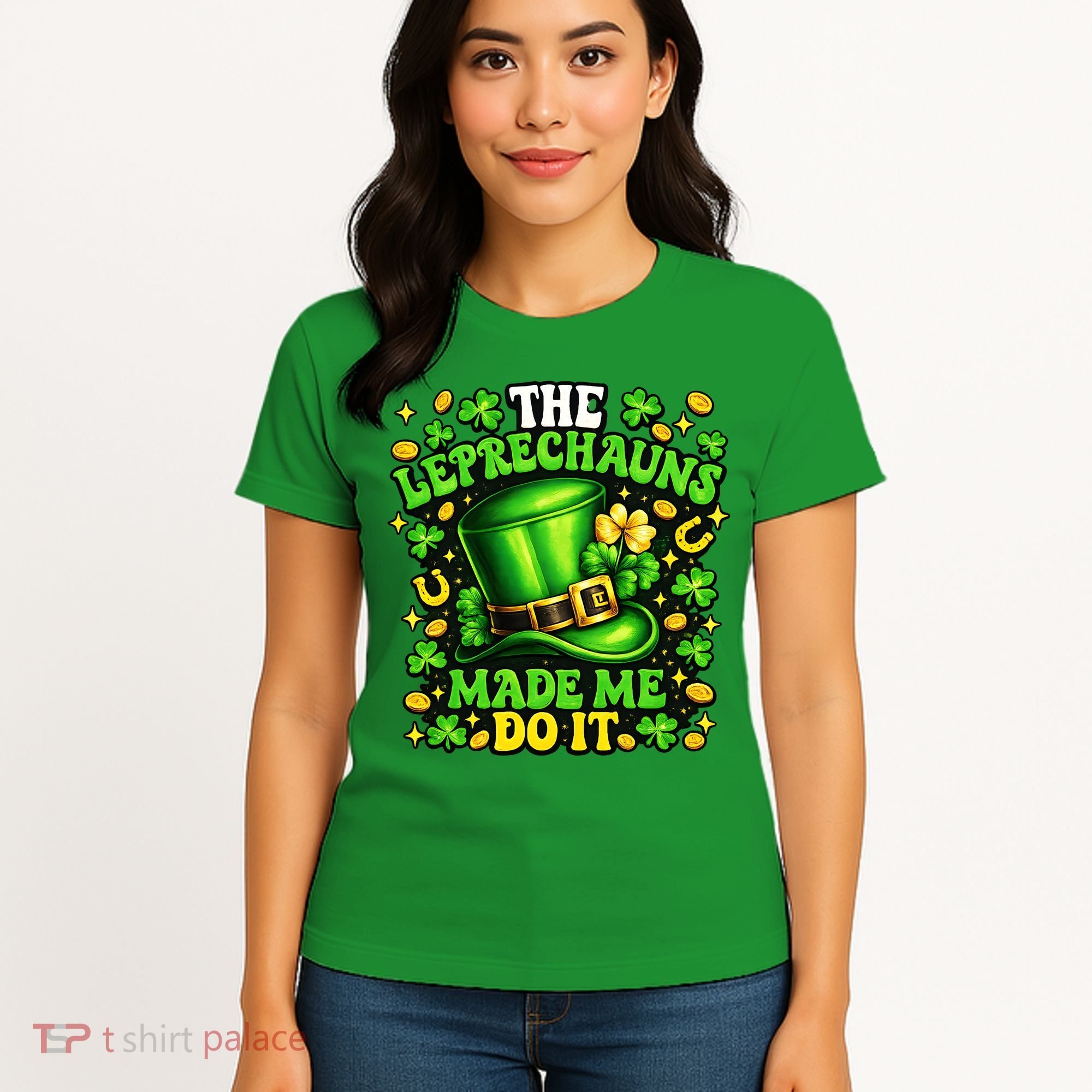 Leprechauns Made Me Do It St Patricks Day Shamrock Women's T-Shirt