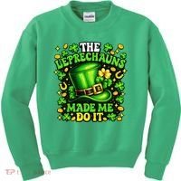 Leprechauns Made Me Do It St Patricks Day Shamrock Kids Sweatshirt thumb 0