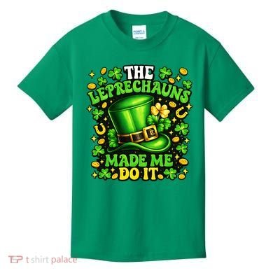 Leprechauns Made Me Do It St Patricks Day Shamrock Kids T-Shirt