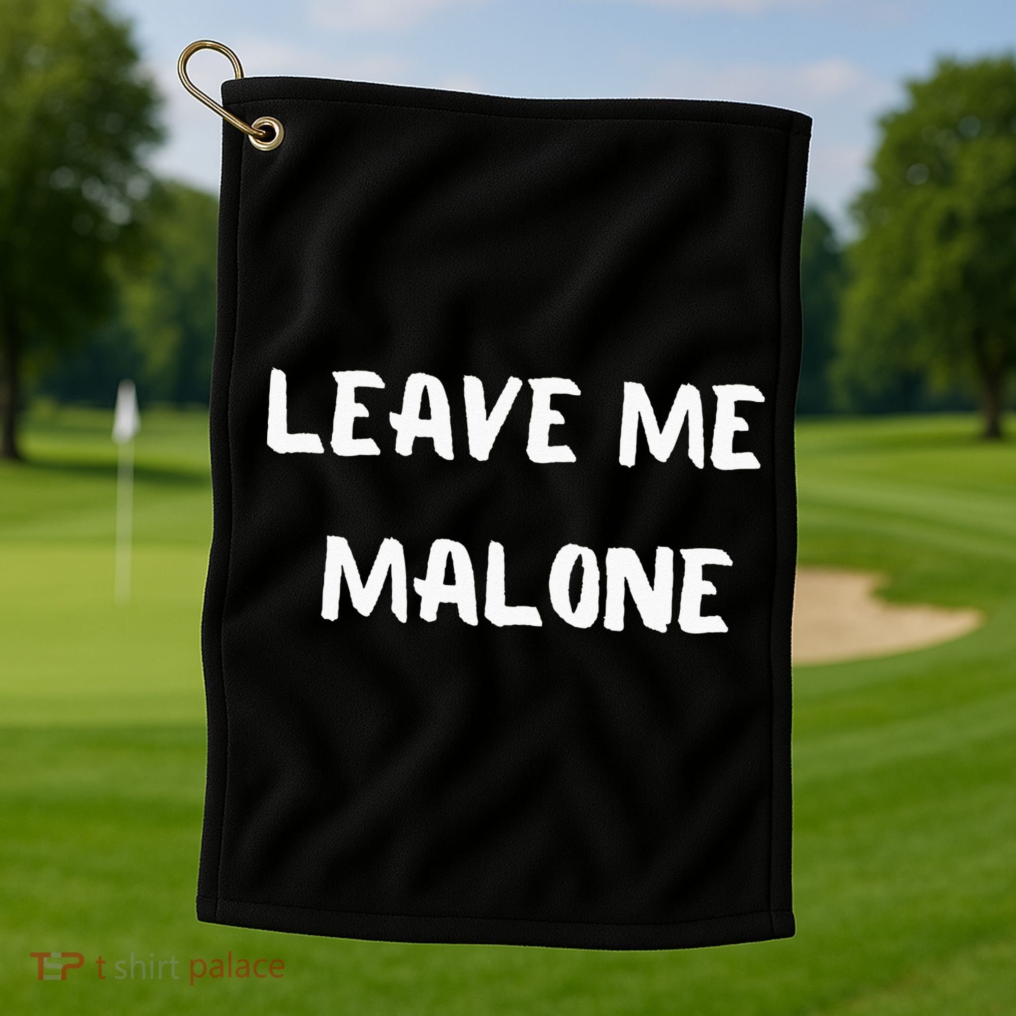 Leave Me Malone Meme Pop Culture Music Lover Golf Towel