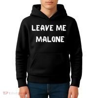 Leave Me Malone Meme Pop Culture Music Lover Kids Hoodie thumb 4