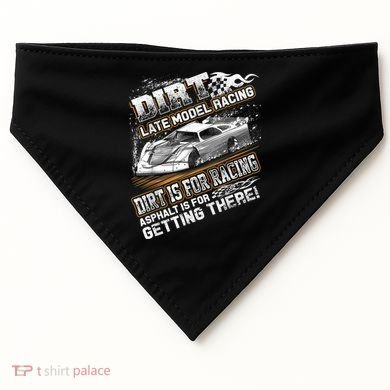 Late Model Modified Dirt Track Racing Dirt Is For Racing USA-Made Doggie Bandana