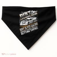 Late Model Modified Dirt Track Racing Dirt Is For Racing USA-Made Doggie Bandana thumb 0