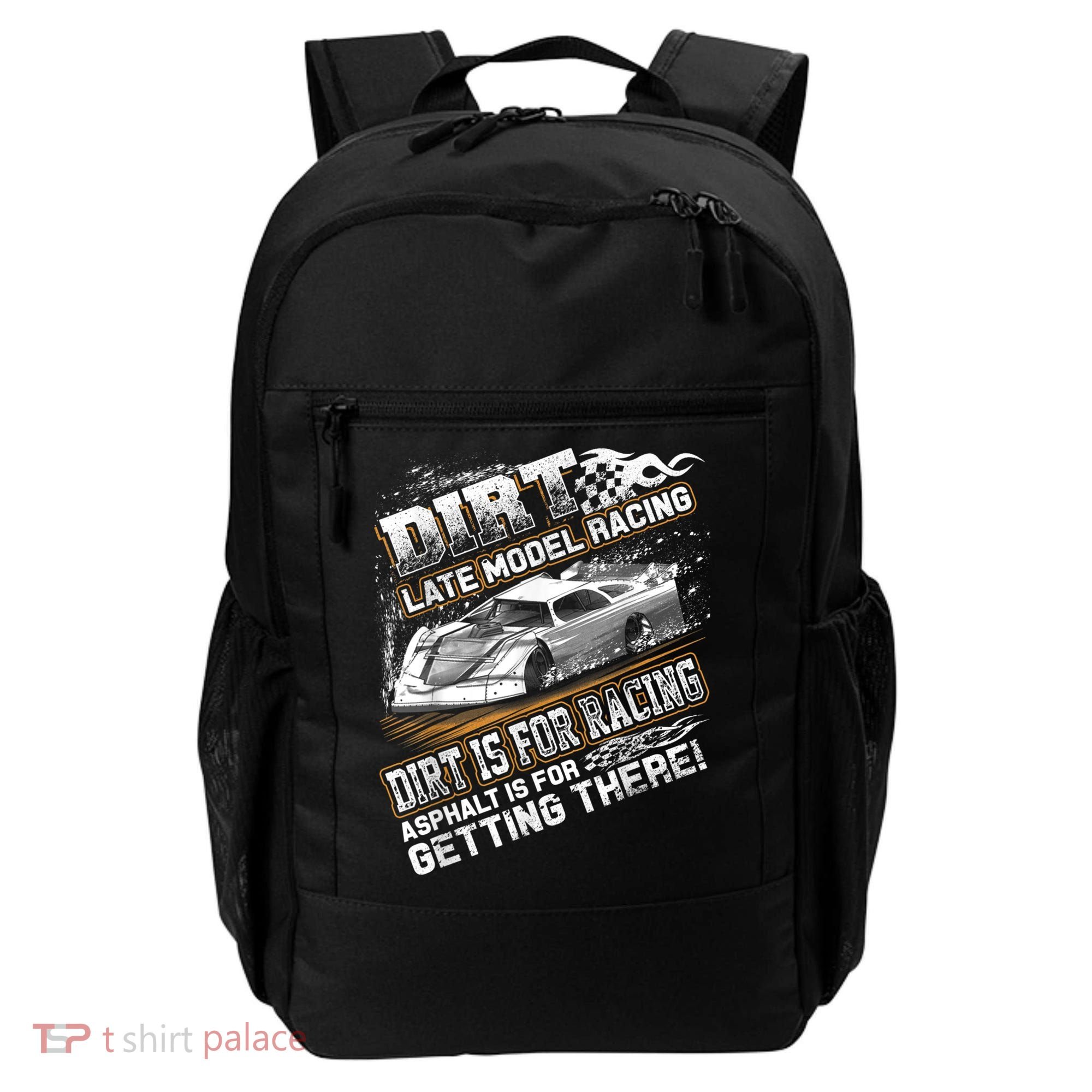 Late Model Modified Dirt Track Racing Dirt Is For Racing Backpack