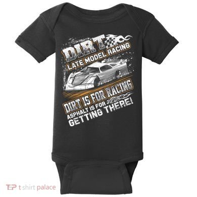 Late Model Modified Dirt Track Racing Dirt Is For Racing Baby Bodysuit