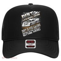 Late Model Modified Dirt Track Racing Dirt Is For Racing Hat thumb 0