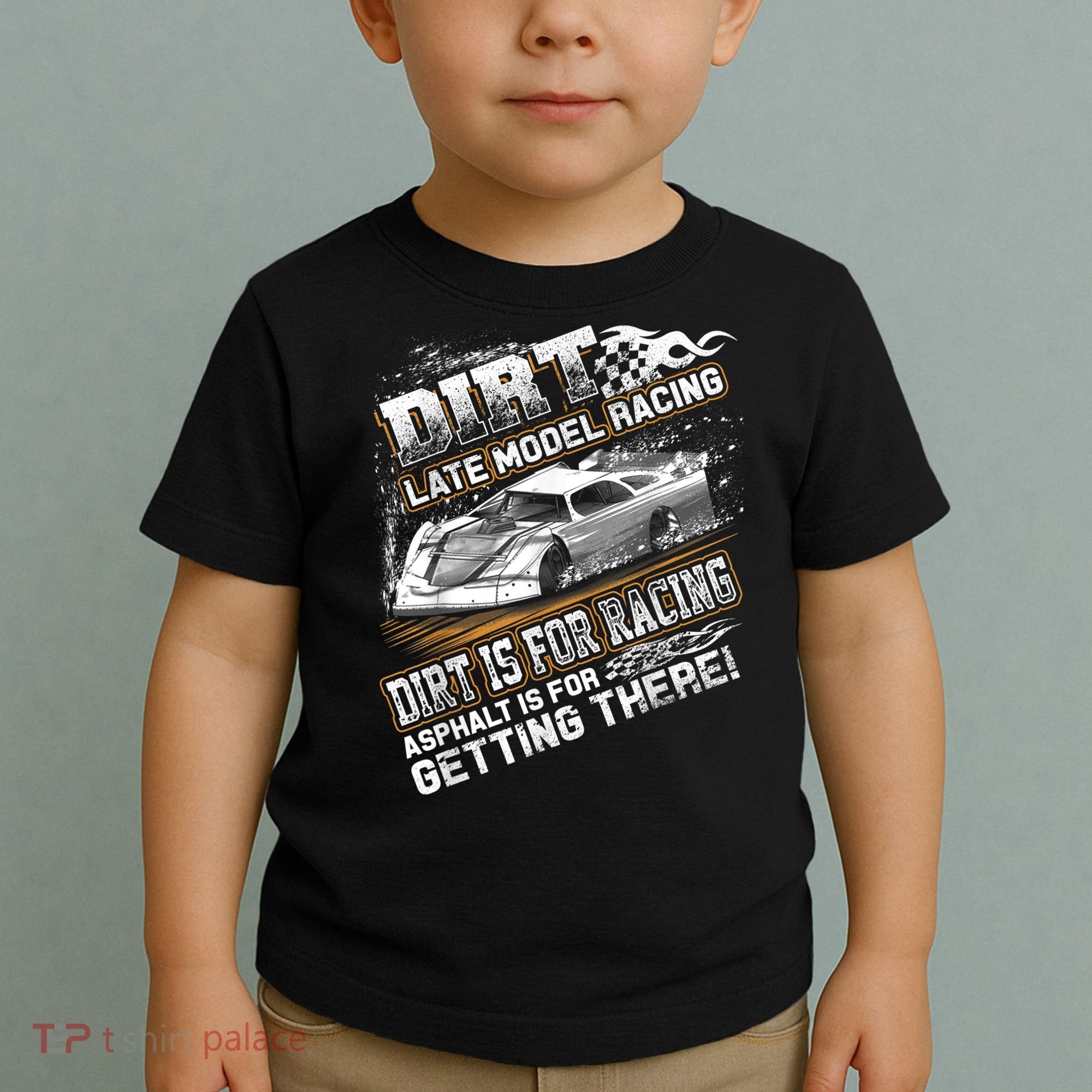 Late Model Modified Dirt Track Racing Dirt Is For Racing Toddler T-Shirt