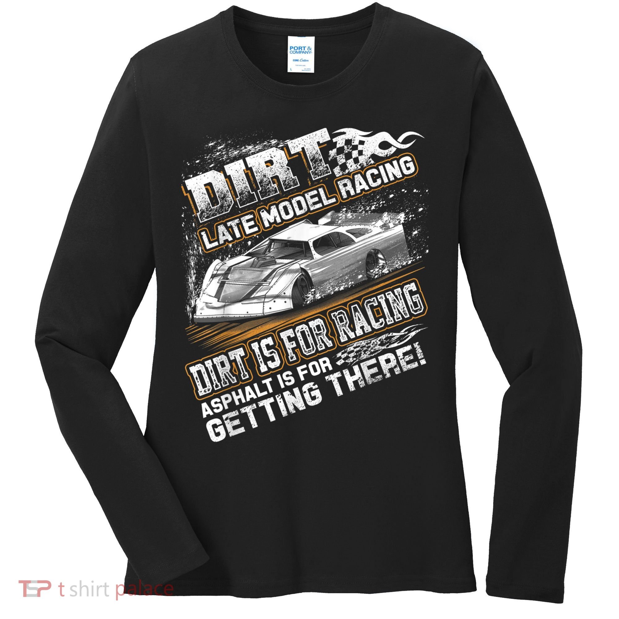 Late Model Modified Dirt Track Racing Dirt Is For Racing Women's Long Sleeve Shirt