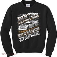 Late Model Modified Dirt Track Racing Dirt Is For Racing Kids Sweatshirt thumb 0