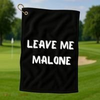 Leave Me Malone Meme Pop Culture Music Lover Gift Golf Towel thumb 1