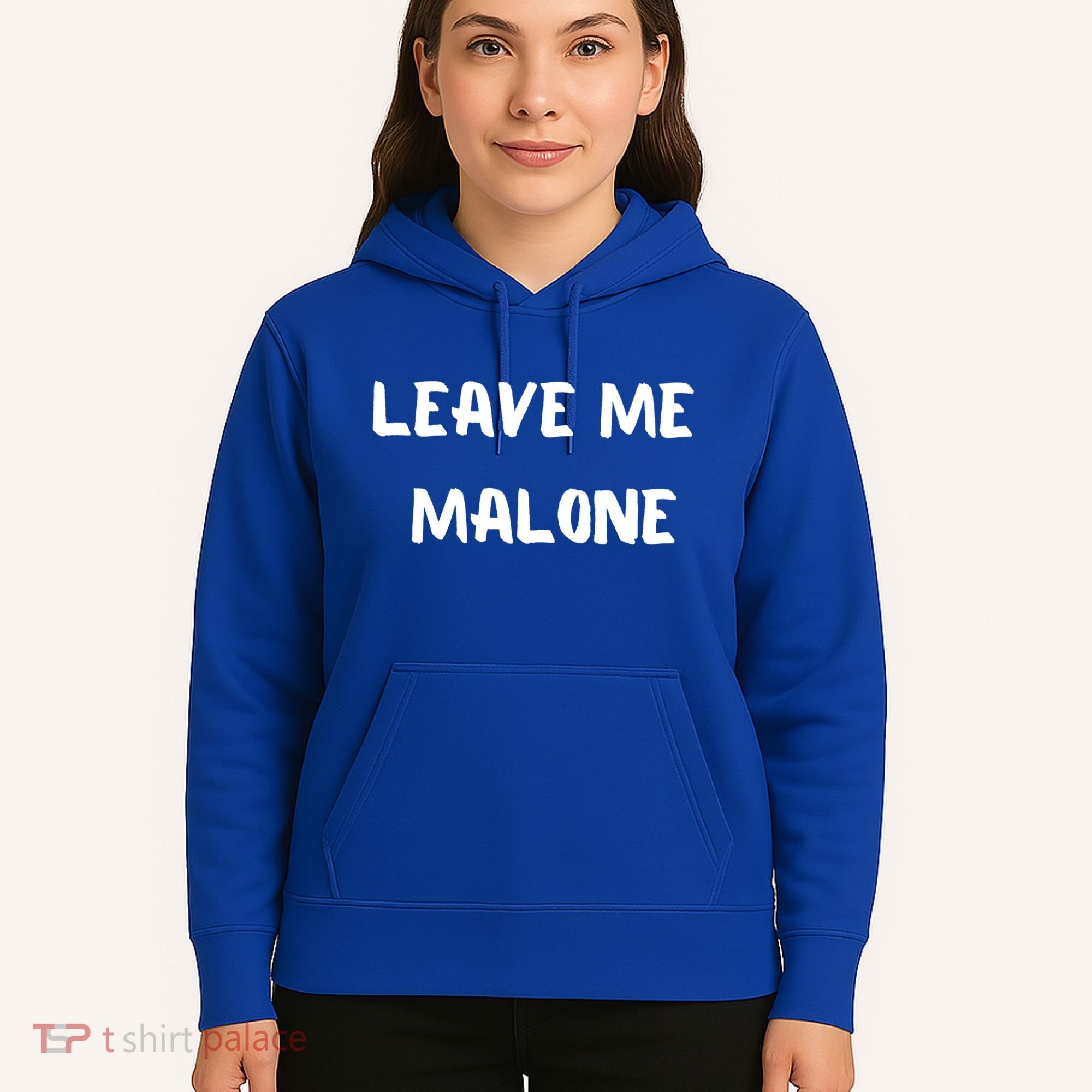 Leave Me Malone Meme Pop Culture Music Lover Gift Hoodie