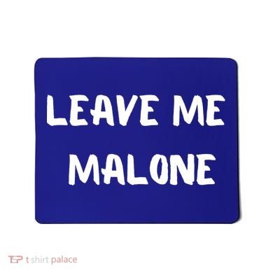 Leave Me Malone Meme Pop Culture Music Lover Gift Mousepad