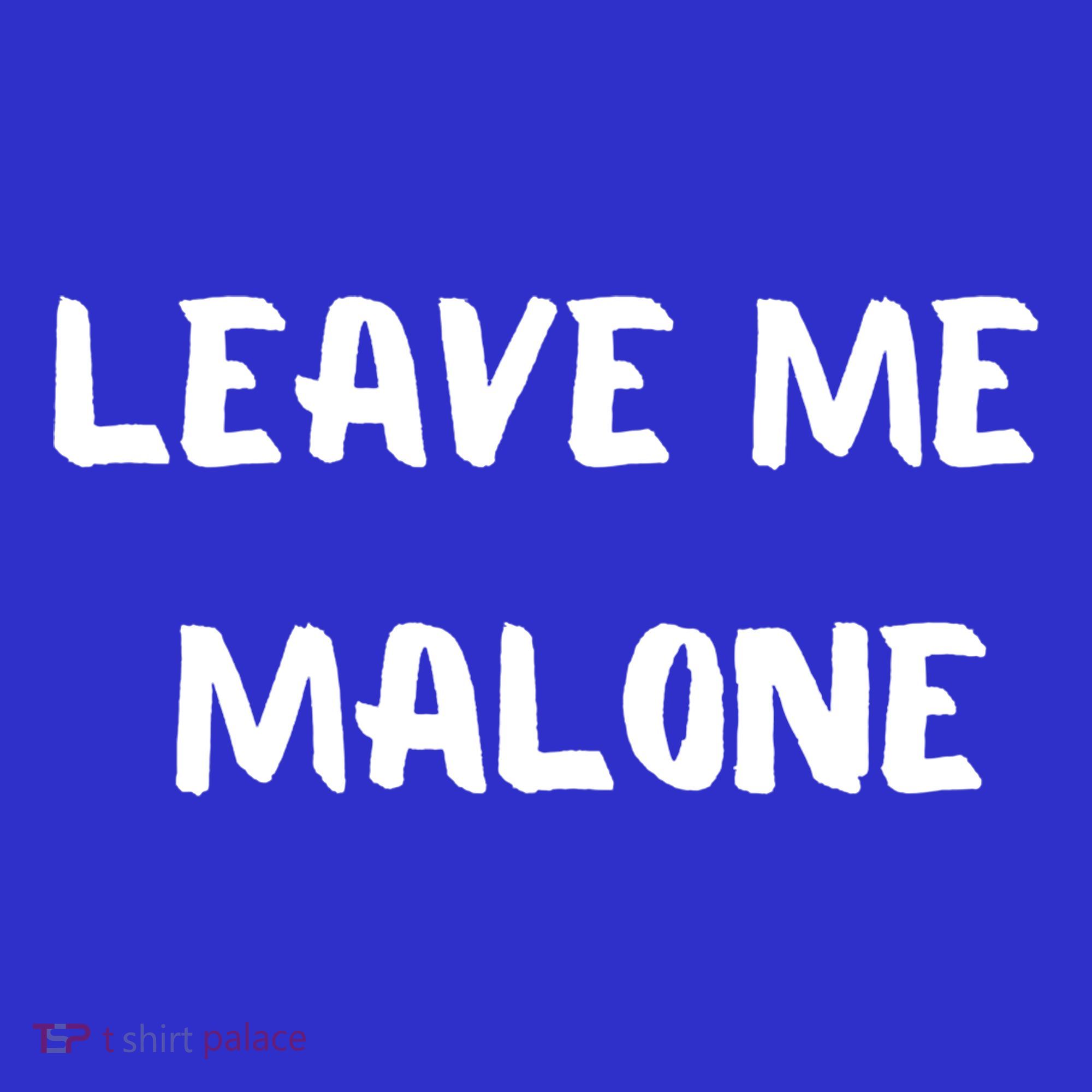 Leave Me Malone Meme Pop Culture Music Lover Gift Baby Bodysuit