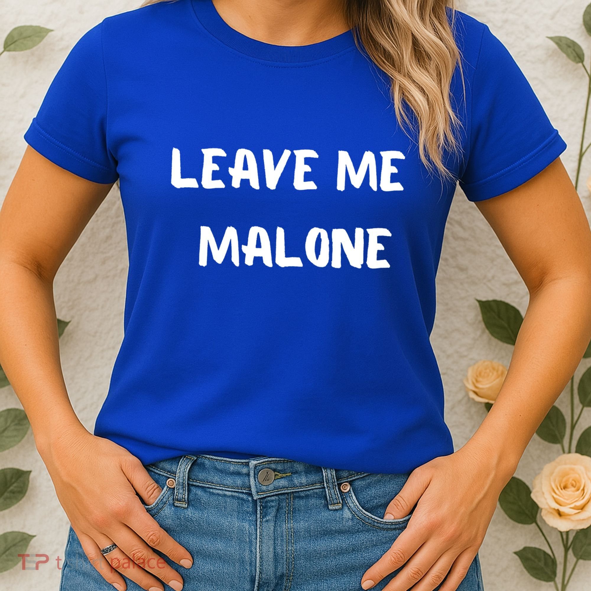 Leave Me Malone Meme Pop Culture Music Lover Gift Women's T-Shirt